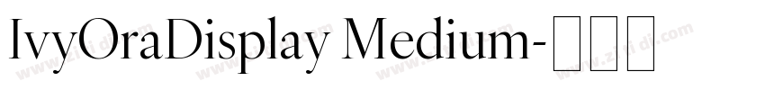 IvyOraDisplay Medium字体转换